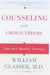 Counseling with Choice Theory 9780060953669 William Glasser Brukte bøker