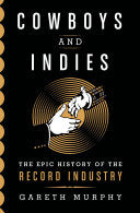 Cowboys and Indies 9781250043375 Gareth Murphy Brukte bøker