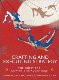 Crafting and Executing Strategy: The Quest for Competitive Advantage: Concept… 9780077137236  Brukte bøker
