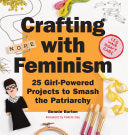 Crafting with Feminism 9781594749278 Bonnie Burton Brukte bøker