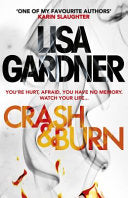 Crash and Burn 9781472220226 Lisa Gardner Brukte bøker