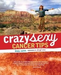 Crazy Sexy Cancer Tips 9781599212319 Carr Kris Brukte bøker