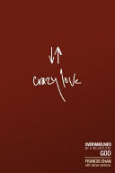 Crazy Love 9781434768513 Francis Chan Danae Yankoski Brukte bøker
