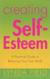 Creating Self Esteem 9780091857349 Lynda Field Brukte bøker