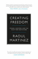 Creating Freedom 9781782111818 Raoul Martinez Brukte bøker