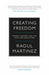 Creating Freedom 9781782111818 Raoul Martinez Brukte bøker