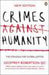 Crimes Against Humanity: The Struggle For Global Justice 9780141024639 Geoffrey Robertson Brukte bøker