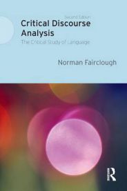 Critical Discourse Analysis: The Critical Study of Language 9781405858229 Norman Fairclough Brukte bøker