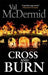Cross and burn 9780751554465 Val McDermid Brukte bøker