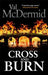 Cross and Burn 9781408704554 Val McDermid Brukte bøker