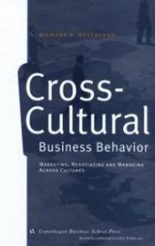 Cross-Cultural Business Behavior: Marketing, Negotiating, and Managing Across… 9788716134288 Richard R. Gesteland Brukte bøker