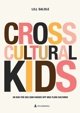 Cross cultural kids 9788205534063 Lill Salole Brukte bøker