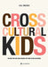 Cross cultural kids 9788205534063 Lill Salole Brukte bøker