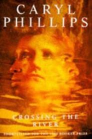 Crossing the River 9780330333047 Phillips Caryl Brukte bøker