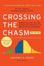 Crossing the Chasm, 3rd Edition: Marketing and Selling Disruptive Products to… 9780062292988 Geoffrey A. Moore Brukte bøker