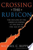 Crossing the Rubicon 9780865715400 Michael C. Ruppert Brukte bøker