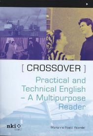 Crossover: Practical and Technical English : a Multipurpose Reader 9788256266074 Marianne Roald Ytterdal Brukte bøker