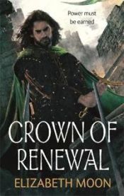 Crown of Renewal 9780356501307 Elizabeth Moon Brukte bøker