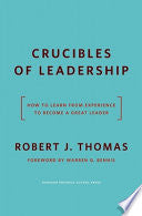 Crucibles of Leadership 9781591391371 Robert Joseph Thomas Brukte bøker