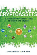 Cryptoassets: The Innovative Investor's Guide to Bitcoin and Beyond 9781260026672 Chris Burniske Jack Tatar Brukte bøker