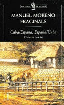 Cuba/España, España/Cuba 9788484323198 Manuel Moreno Fraginals Brukte bøker