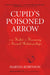 Cupid's Poisoned Arrow 9781556438097 Marnia Robinson Brukte bøker