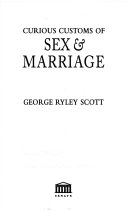 Curious Customs of Sex & Marriage 9781859580271 George Ryley Scott Brukte bøker