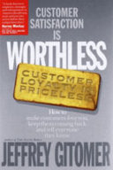 Customer Satisfaction is Worthless, Customer Loyalty is Priceless 9781885167309 Jeffrey Gitomer Brukte bøker