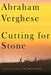 Cutting for Stone 9780375414497 Abraham Verghese Brukte bøker