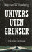 Univers uten grenser (Innbundet) - Bokia.no