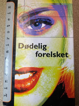 Dødelig forelsket 9788210040801 Linda Fairstein Brukte bøker