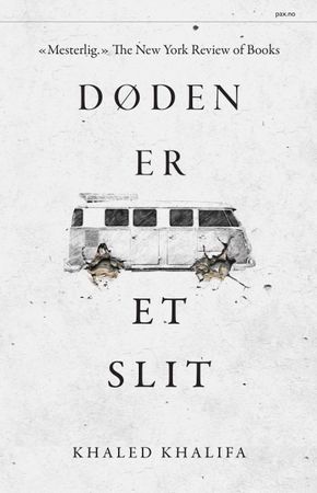 Døden er et slit 9788253041483 Khaled Khalifa Brukte bøker