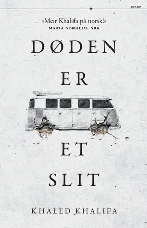 Døden er et slit 9788253042633 Khaled Khalifa Brukte bøker