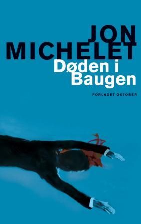 Døden i Baugen 9788249507214 Jon Michelet Brukte bøker