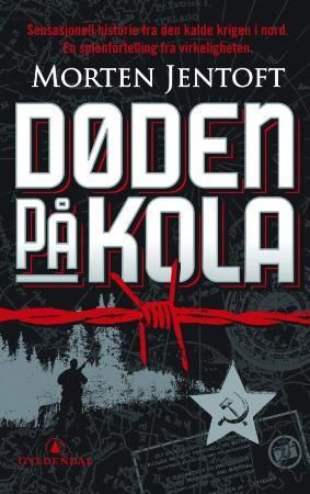 Døden på Kola 9788205365476 Morten Jentoft Brukte bøker