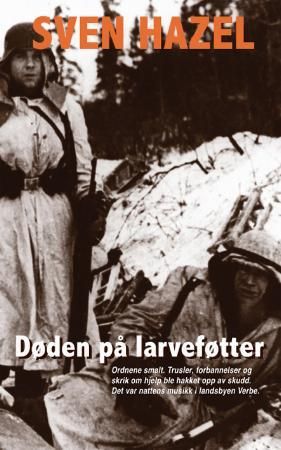 Døden på larveføtter 9788292390023 Sven Hazel Brukte bøker