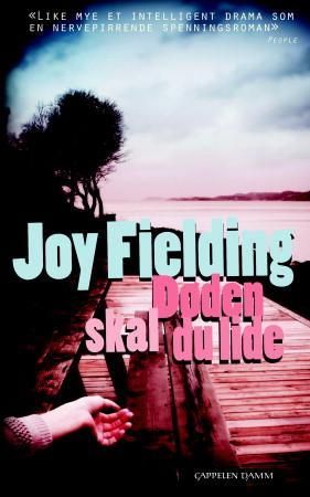 Døden skal du lide 9788202298272 Joy Fielding Brukte bøker