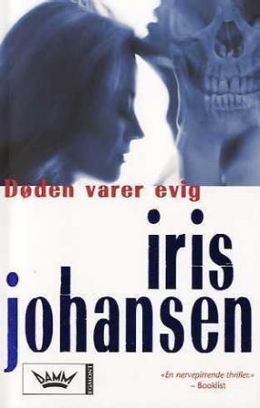 Døden varer evig 9788204107213 Iris Johansen Brukte bøker