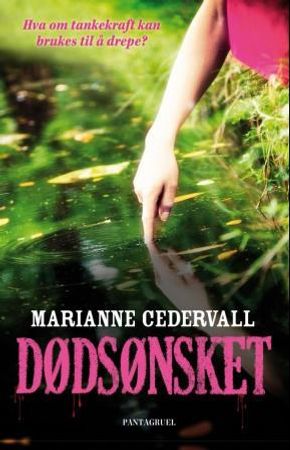 Dødsønsket 9788279005445 Marianne Cedervall Brukte bøker