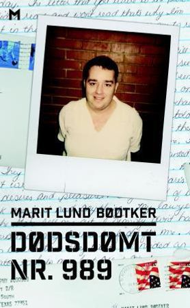 Dødsdømt nr. 989 9788292866832 Marit Lund Bødtker Brukte bøker