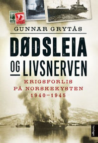 Dødsleia og livsnerven 9788234002908 Gunnar Grytås Brukte bøker