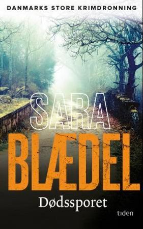 Dødssporet 9788210054396 Sara Blædel Brukte bøker