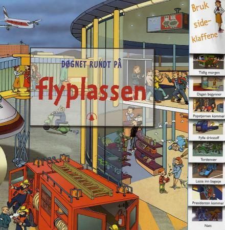 Døgnet rundt på flyplassen 9788205344204 Sarah Harrison Brukte bøker