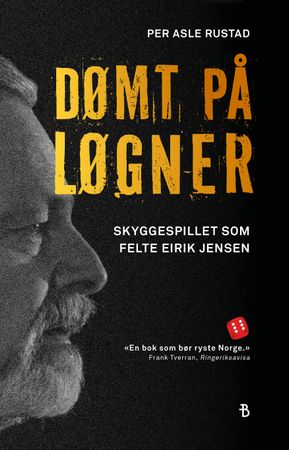Dømt på løgner 9788234722882 Per Asle Rustad Brukte bøker