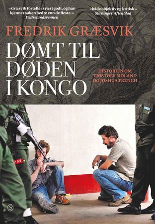 Dømt til døden i Kongo 9788248921509 Fredrik Græsvik Brukte bøker