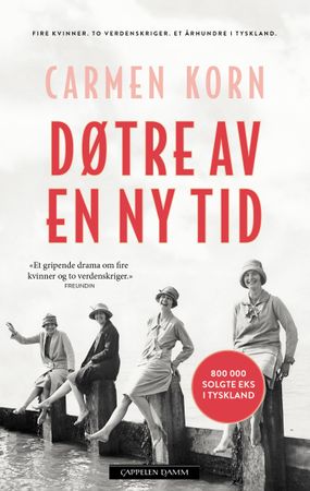 Døtre av en ny tid 9788202631680 Carmen Korn Brukte bøker