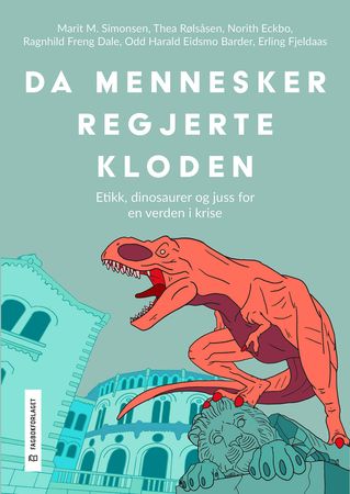 Da mennesker regjerte kloden 9788245027976 Marit M. Simonsen Thea Rølsåsen Norith Eckbo Ragnhild Freng Dale Odd Harald Barder Erling Fjeldaas Brukte bøker