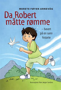 Da Robert måtte rømme 9788271995386 Merete Føyen Arnevåg Brukte bøker