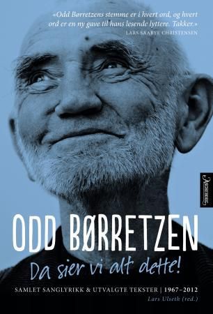 Da sier vi alt dette! 9788203358395 Odd Børretzen Brukte bøker