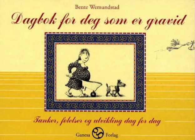 Dagbok for deg som er gravid 9788278950180 Bente Wemundstad Brukte bøker